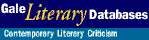 Gale Literary Databases -- Contemporary Literary Criticism